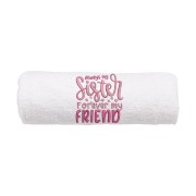 Personalizowany ręcznik z haftem dla siostry w kolorze białym z haftem " Always my sister forever my friend"