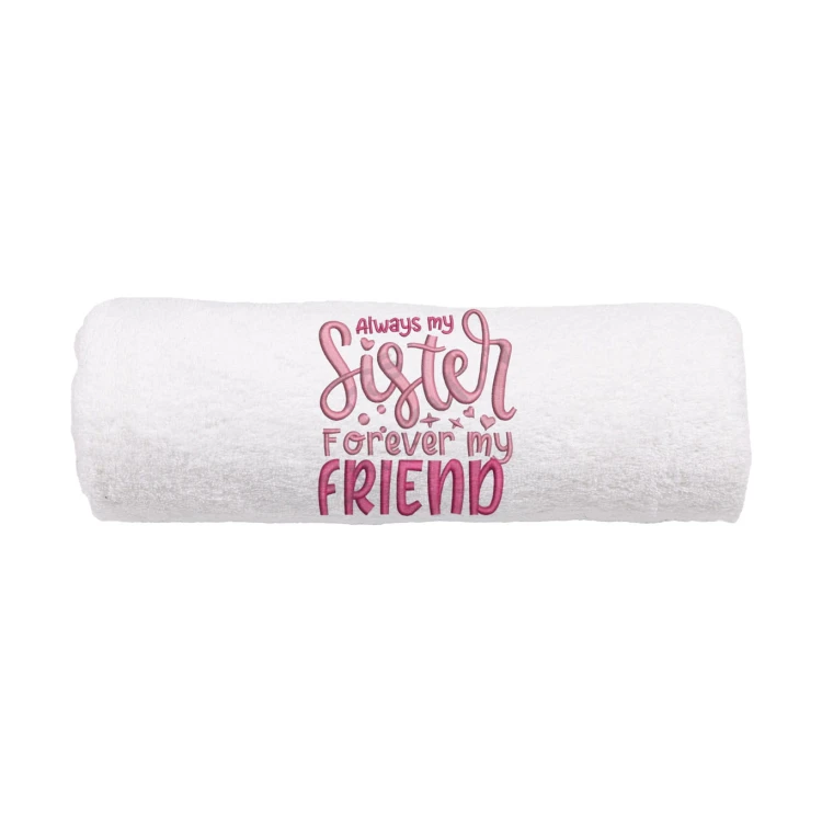 Personalizowany ręcznik z haftem dla siostry w kolorze białym z haftem " Always my sister forever my friend"